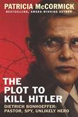 THE PLOT TO KILL HITLER