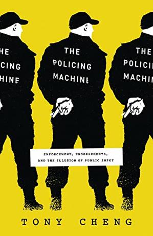 THE POLICING MACHINE