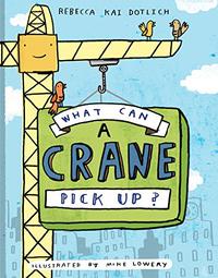 WHAT CAN A CRANE PICK UP?