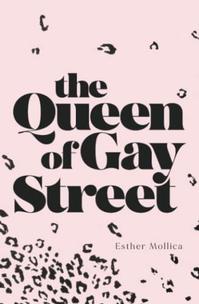 THE QUEEN OF GAY STREET